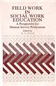Field Work in Social Work Education: A Perspectives For Human Service Profession