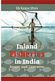 Inland Fisheries in India : Issues and Concepts
