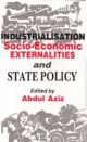 Industrialisation, Socio -Economic Externalities and State Policy