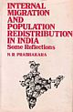 Internal Migration and Population Redistribution in India: Some Reflections