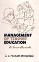Management Of Teacher Education : A Handbook
