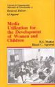 Media Utilization For the Development Of Women and Children