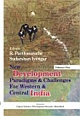 New Development Paradigms and Challenges For Western and Central India 