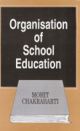 Organisation Of School Education