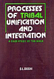 Process Of Tribal Unification and Integration : A Case Study of the Bhils