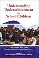 Understanding Underachievement in School Children