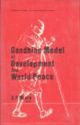Gandhian Model Of Development and World