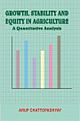 Growth Stability and Equity in Agriculture : A Quantitative