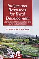 Indigenous Resources for Rural Development: Agricutural Mechanisation and Rural Industrialisation