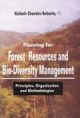 Planning For Forest Resource and Bio -Diversity Management : Principles, Organization and Methodologies