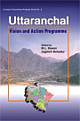 Uttaranchal : Vision and Action  Programme 