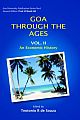 Goa Through the Ages (Vol. II): An Economic History (Goa University Publication Series-6)