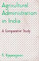Agriculture Administration in India: A Comparative Study