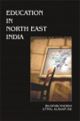 Education in North East India : Experience & Challencge