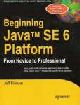 Beginning Java SE 6 Platform From Novice to Professional