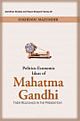 Politico Economic Ideas of Mahatma Gandhi : Their Relevance in the Present Day