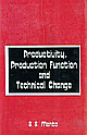 Productivity Production Function and Technicla Change: A Surver of Some Indian Industries