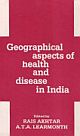 Geographical Aspects Of Health and Disease In India
