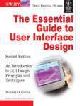 The Essential Guide to User Interface Design : An Introduction to GUL Design Principles and Techniques, 2ed