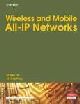 Wireless and Mobile All IP Network
