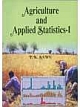 Agriculture and Applied Statistics-I, 1st Edition 