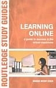 Learning Online - A Guide to Success in the Virtual Classroom 