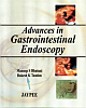 ADVANCES IN GASTROINTESTINAL ENDOSCOPY 1/e Edition