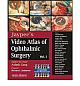 Jaypee`s Video Atlas of Ophthalmic Surgery, With 12 DVD ROMs1/e