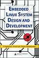 Embedded Linux System Design and Development,