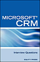Microsoft CRM Interview Questions : Unofficial Microsoft Dynamics T CRM Certification Review