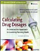 Calculating Drug Dosages An Interactive Approach To Learning Nursing Math (With Cd-Rom) 1st Edition