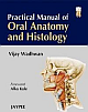 Practical manual of Oral Anatomy and Histology, 1/e