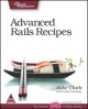 Advanced Rails Recipes, 462 Pages,