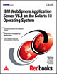 IBM Websphere Application Server V6. 1 On the Solaris 10 Operating System , 490 Pages,