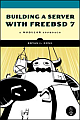 Building a Server With Free BSD 7 288 Pages,