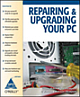Repairing Upgrading Your Pc,