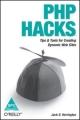 PHP Hacks :Tips and Tools For Creating Dynamic Web Sites, 468 Pages,
