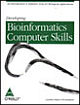 Developing Bioinformatics Computer Skills