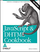 Java Script and DHTML Cookbook, 2/ed 620 Pages,