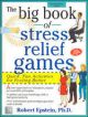 The Big Book of Stress Relief Games, 1/e