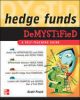 Hedge Funds De Mystified, 1/e