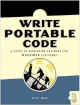 Writing Portable Code: A Guide to Developing Software For Multiple Platforms, 276 Pages,