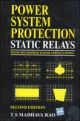 Power System Protection : Static Relays with Microprocessor Applications, 2/e