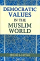 Democratic Values in the Muslim World