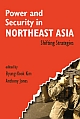 Power and Security in Northeast Asia