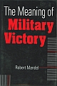 The Meaning of Military Victory