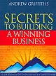 Secrets to Building a Winning Business