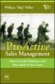 Pro Active Sales Management: How to Lead, Motivate, and Stay Ahead of the Game
