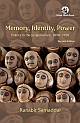 Memory, Identity, Power: Politics in the Jungle Mahals (West Bengal) 1890- 1950