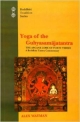 Yoga of the Guhyasamajatantra: The Arcane Lore of forty Verses(A Buddhist Tantra Commentary)